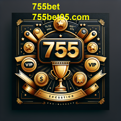 Descubra o Programa VIP do 755bet: Exclusividade e Recompensas Incríveis